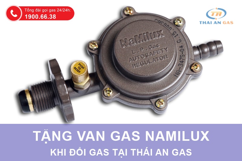 Tặng van ngắt gas tự động Namilux cao cấp khi đổi gas Thái An